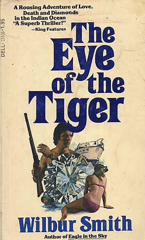 The Eye Of The Tiger By Wilbur Smith Fictiondb