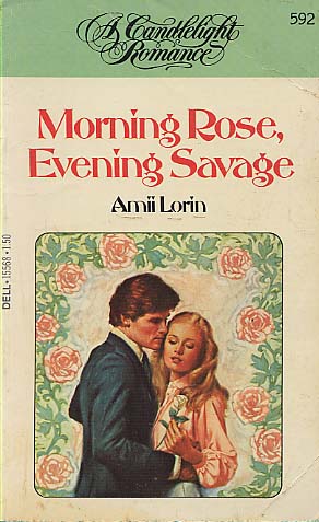 Morning Rose, Evening Savage