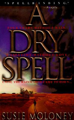 A Dry Spell