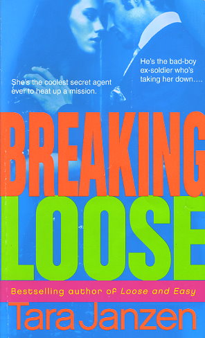 Breaking Loose