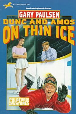 Dunc and Amos on Thin Ice