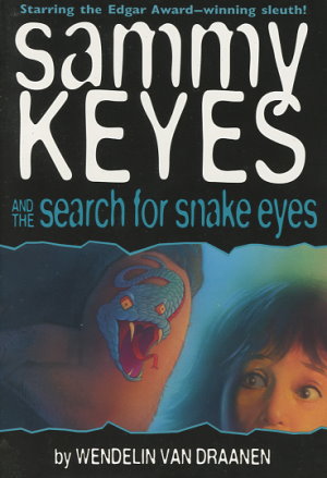 Sammy Keyes and the Search for Snake Eyes