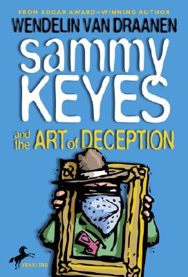 Sammy Keyes and the Art of Deception