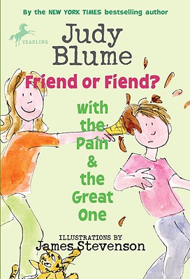Friend or Fiend? With the Pain and the Great One