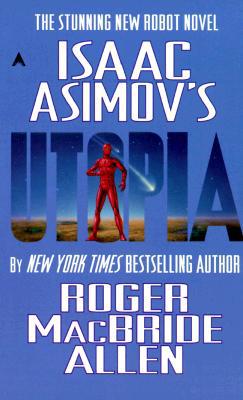 Isaac Asimov's Utopia