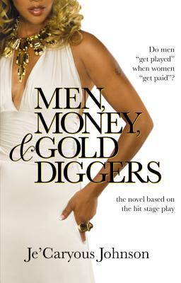 Men, Money, and Gold Diggers