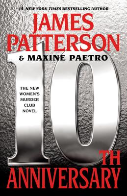 10th Anniversary by James Patterson; Maxine Paetro - FictionDB