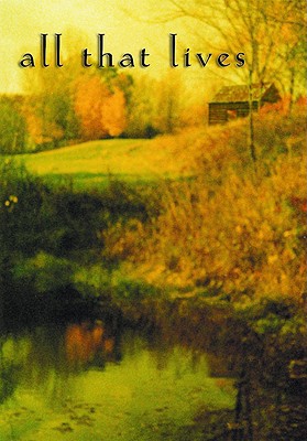 All that Lives: A Novel of the Bell Witch