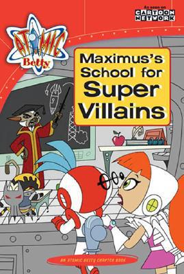 Maximus's School for Super Villains