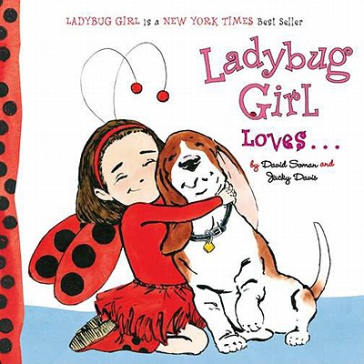 Ladybug Girl Loves...