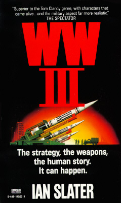 WW III: The Strategy, the Weapons, the Human Story. It Can Happen.