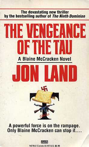 The Vengeance of the Tau