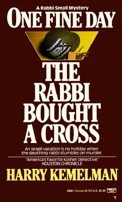 One Fine Day the Rabbi Bought a Cross