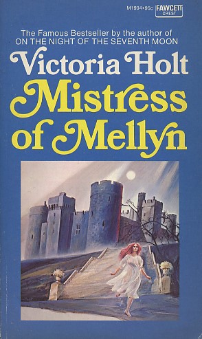Mistress Of Mellyn By Victoria Holt Fictiondb