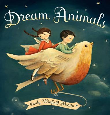 Dream Animals: A Bedtime Journey