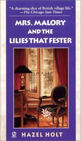 Mrs. Malory and the Lilies That Fester