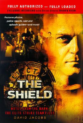 The Shield: Notes from the Barnthe Elite Strike Team Files