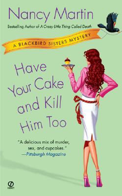 Have Your Cake and Kill Him Too