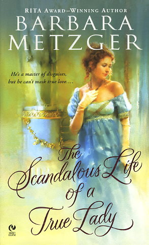 The Scandalous Life of a True Lady