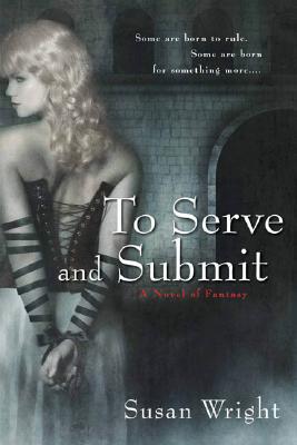 To Serve and Submit