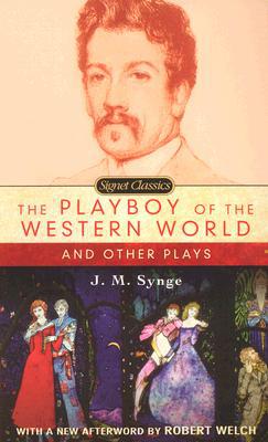 The Playboy of the Western World and Other Plays