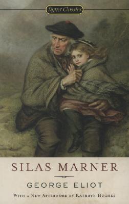 Silas Marner: The Weaver of Raveloe