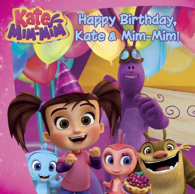 Happy Birthday, Kate and Mim-Mim!
