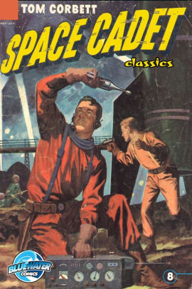 Tom Corbett: Space Cadet: Classic Edition #8