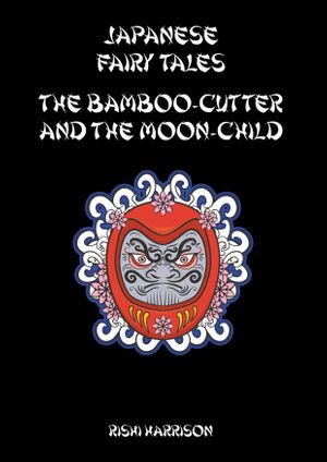 The Bamboo Cutter And The Moon Child