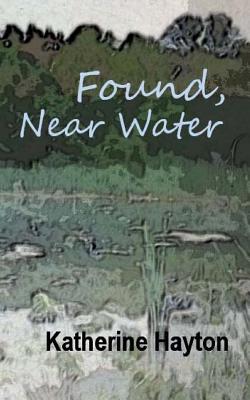 Found, Near Water