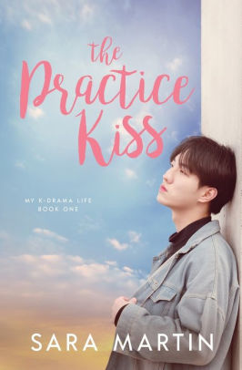 The Practice Kiss