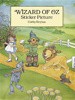 Wizard of Oz Sticker Picture: With 27 Reusable Peel-And-Apply Stickers
