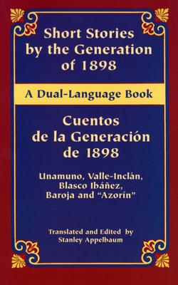 Short Stories by the Generation of 1898/Cuentos de La Generacion de 1898