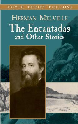 The Encantadas and Other Stories