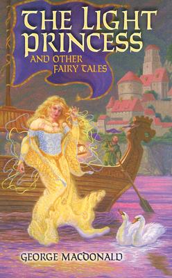 The Light Princess and Other Fairy Tales