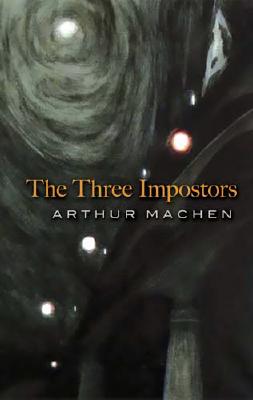 The Three Impostors; or, The Transmutations