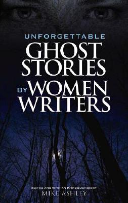 Unforgettable Ghost Stories by Women Writers