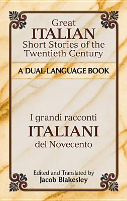 Great Italian Short Stories of the Twentieth Century // I Grandi Racconti Italiani del Novecento