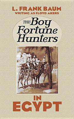 The Boy Fortune Hunters in Egypt