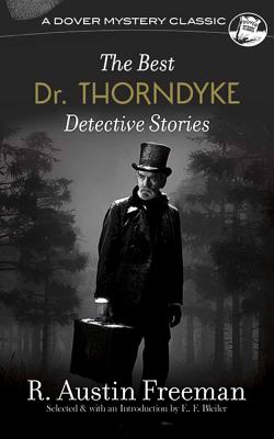 The Best Dr. Thorndyke Detective Stories