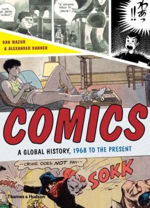 Comics: A Global History, 1968 to the Present