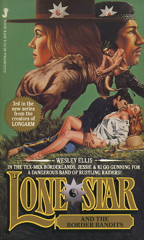 Lone Star and the Border Bandits by Wesley Ellis - FictionDB