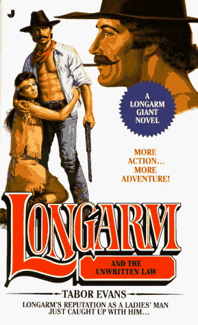 Longarm and the Unwritten Law