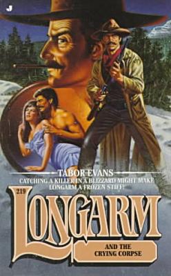 Longarm and the Crying Corpse