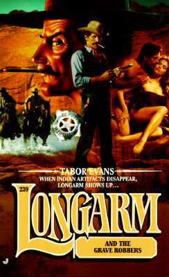 Longarm and the Grave Robbers