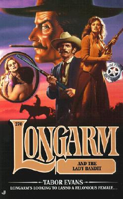 Longarm and the Lady Bandit