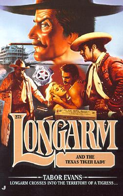 Longarm and the Texas Tiger Lady