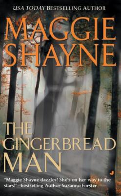 the gingerbread man by maggie shayne the gingerbread man by maggie shayne