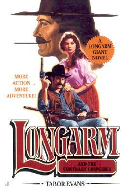 Longarm and the Contrary Cowgirls