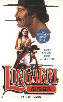 Longarm and the Golden Eagle Shoot-Out